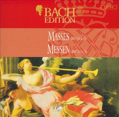 Bach Edition: Masses BWV 233 & 234