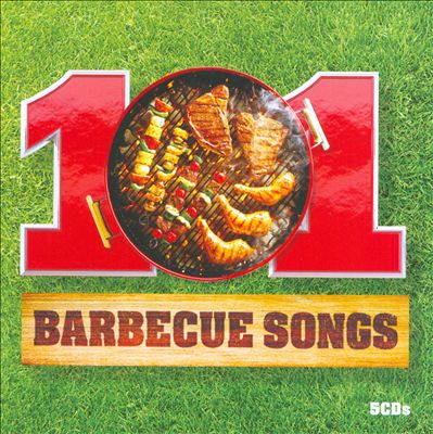 101 Barbecue Songs