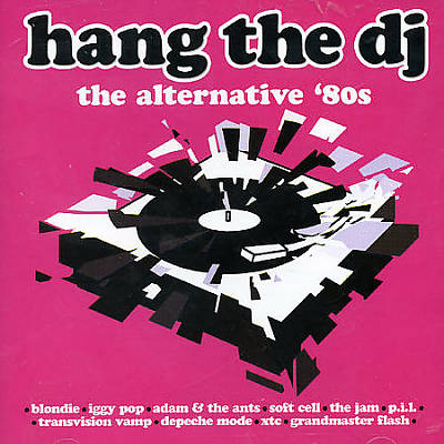 Hang the DJ: The Alternative 80s