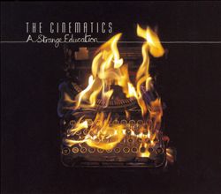 télécharger l'album The Cinematics - A Strange Education