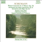 Schumann: Piano Concerto in A minor Op. 54; Introduction and Allegro appassionato Op. 92