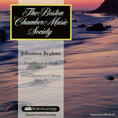 Brahms: Piano Trio, Op. 8 / Piano Quartet, Op. 60