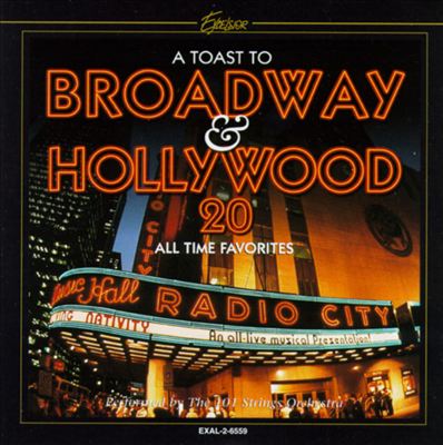 Toast to Broadway & Hollywood