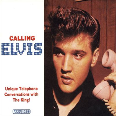 Calling Elvis: Telephone Calls