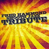 Fred Hammond Smooth Jazz Tribute