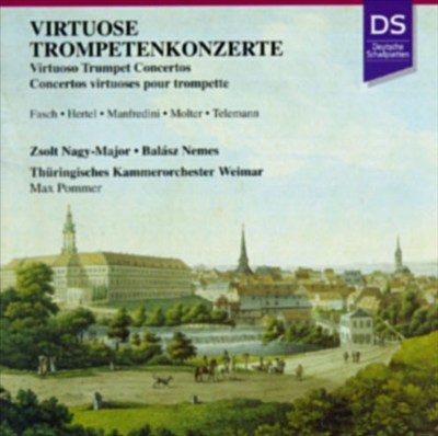 Virtuoso Trumpet Concertos