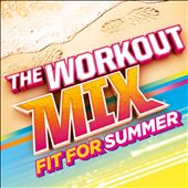 Various Artists - The Workout Mix 2011 Album Reviews, Songs & More