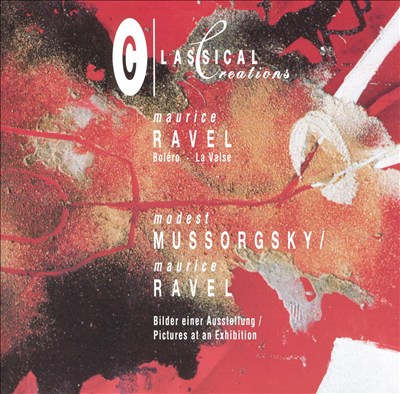 Ravel: Boléro; La Valse; Mussorgsky: Pictures at an Exhibition