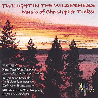 Christopher Tucker: Twilight in the Wilderness