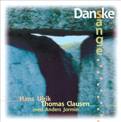 Clausen, Hans Ulrik - Danske Sange Songs & More | AllMusic