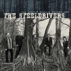 télécharger l'album The SteelDrivers - The Muscle Shoals Recordings