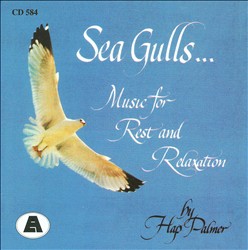 lataa albumi Hap Palmer - Sea Gulls Music For Rest And Relaxation