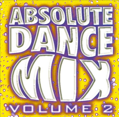 Absolute Dance Mix, Vol. 2
