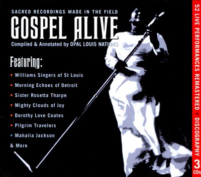 Gospel Alive: Sacred Recordings Made in the Field