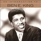 An Introduction to Ben E King