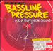 Bassline Pressure: It's a Ruffneck Sound