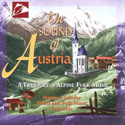 Sound of Austria - A Treasury of Alpine Folk Music