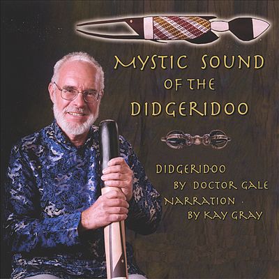 Mystic Sound of the Didgeridoo