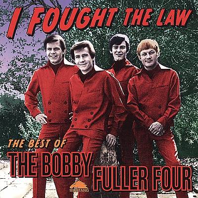 I Fought the Law: The Best of the Bobby Fuller Four [Del-Fi]