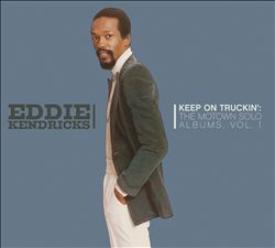 télécharger l'album Eddie Kendricks - Keep On Truckin The Motown Solo Albums Vol 1