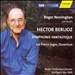 Hector Berlioz: Symphonie Fantastique; Les francs-juges, Ouverture