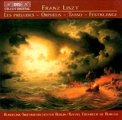 Liszt: Les préludes; Orpheus; Tasso; Festklänge