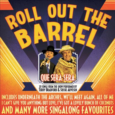 Roll Out The Barrel: Que Sera Sera