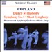 Copland: Dance Symphony; Symphony No. 1; Short Symphony