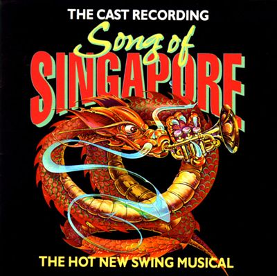 Song of Singapore--The Swing Musical