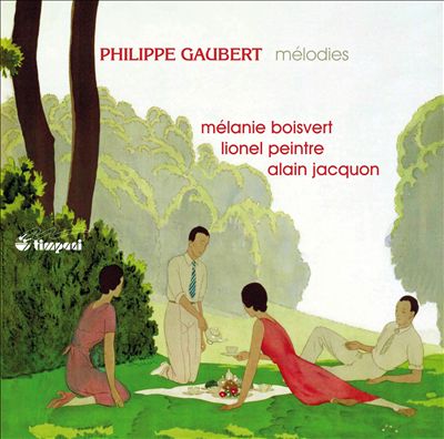 Philippe Gaubert: Mélodies