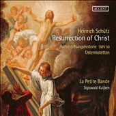 Heinrich Schütz: Resurrection of Christ