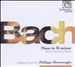 Bach: Mass in B minor; Motets