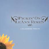 Pickin' on Leann Rimes: A Bluegrass Tribute