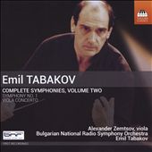 Emil Tabakov: Complete Symphonies, Vol. 2 - Symphony No. 1; Viola Concerto