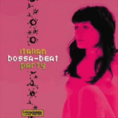 Loungissima Vol. 3: Italian Bossa-Beat Party