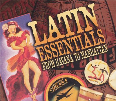 Latin Essentials: From Havana to Manhattan