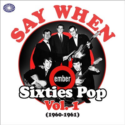 Say When: Ember 60s Pop, Vol. 1
