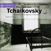 Tchaikovsky: Symphony No. 6; Romeo & Juliet