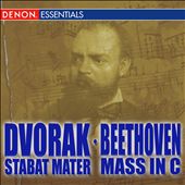 Dvorák: Stabat Mater; Beethoven: Mass in D