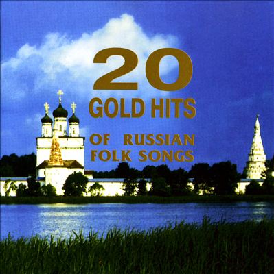 20 Gold Hits of Russian Folk Songs
