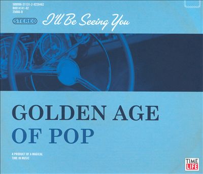 Golden Age of Pop: I'll Be Seeing You