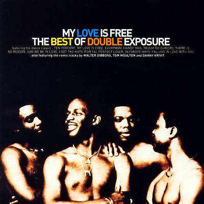 My Love Is Free: The Best of Double Exposure