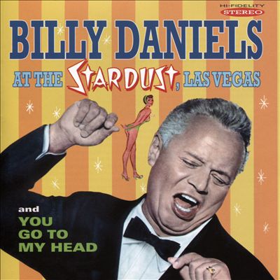Billy Daniels at the Stardust Las Vegas/You Go