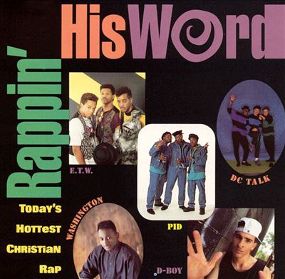 Rappin' His Word: Today's Hottest Christian Rap