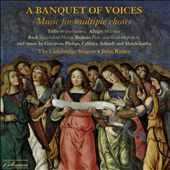 A Banquet of Voices: Music for Multiple Choirs