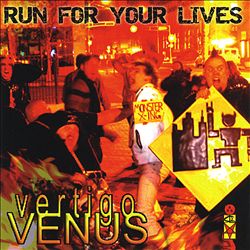 lataa albumi Vertigo Venus - Run For Your Lives