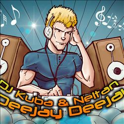 lataa albumi DJ Kuba & Ne!tan - Deejay Deejay