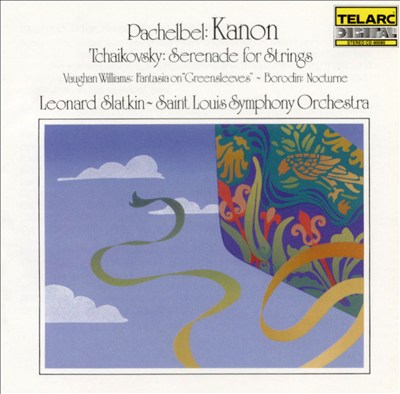 Pachelbel: Kanon; Tchaikovsky: Serenade for Strings