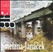 Smetana: My Country; Janácek: String Quartet No. 1 "Kreutzer Sonate"