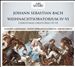 Johann Sebastian Bach: Weihnachtsoratorium IV-VI